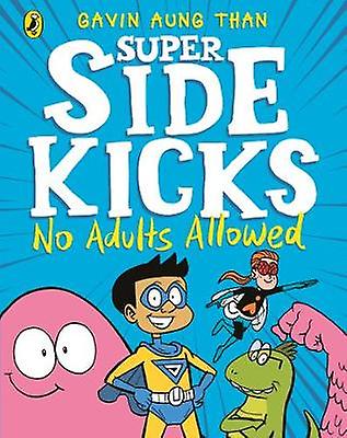 Super Sidekicks: Inga vuxna tillåtna