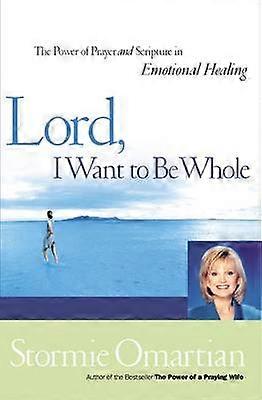 Lord I Want to Be Whole