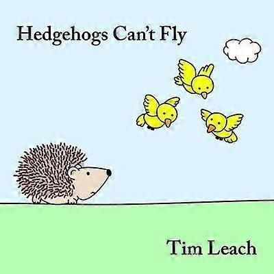 Hedgehogs Can't Fly