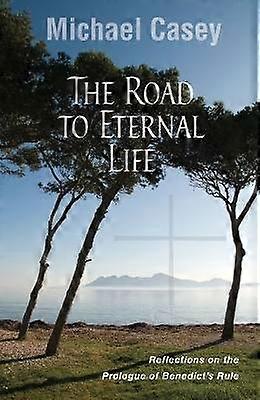 The Road to Eternal Life