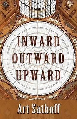 Inward Outward Upward