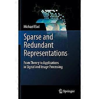 Sparse and Redundant Representations
