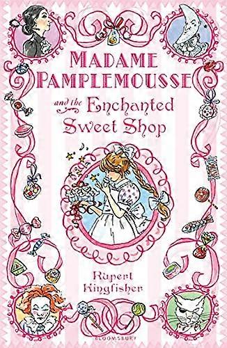 Madame Pamplemousse și Enchanted Sweet Shop