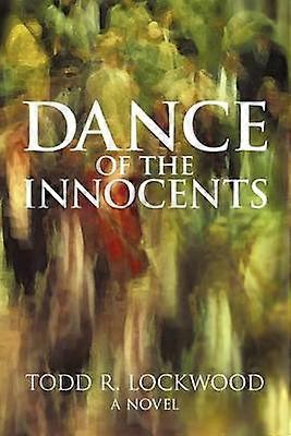 Dance Of The Innocents A Novel