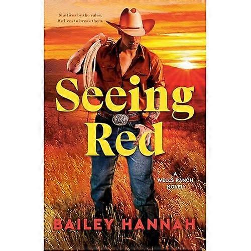 Seeing Red : a Wells Ranch Novel