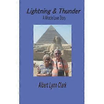 Salama ja ukkonen: rakkaustarina täynnä ihmeitä