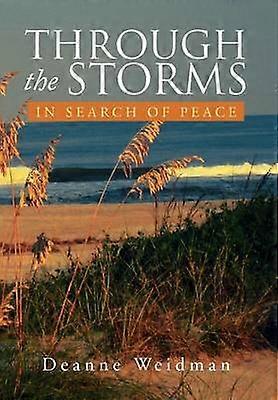 Through the Storms In Search of Peace