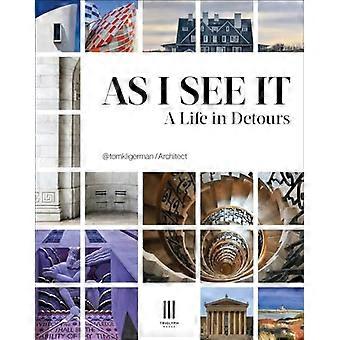 As I See It A Life in Detours