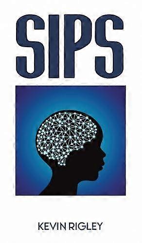 Sips - Kevin Rigley - Hardback - English Book - Educational: General studies study skills general