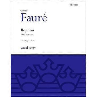Requiem (1893-Version): Vocal Score (Oxford Chormusik)