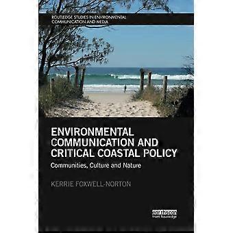 Milieucommunicatie en kritisch kustbeleid: gemeenschappen, cultuur en natuur (Routledge Studies in Environmental Communication and Media)