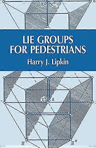Lie Groups for Pedestrians
