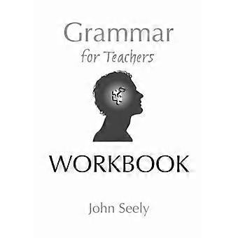 Grammatik für Lehrer: Arbeitsbuch