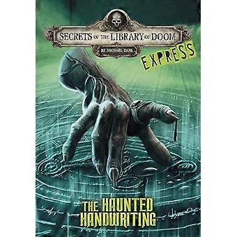 Den hjemsøkte håndskriften - Ekspressutgave (Secrets of the Library of Doom - Express Editions)