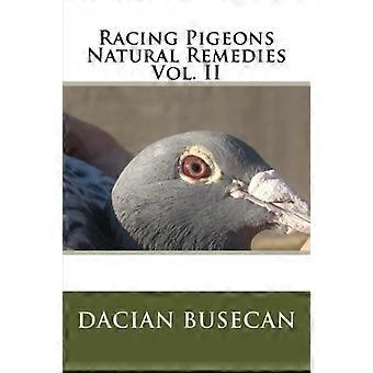 Racing Pigeons Natural Remedies Vol. II
