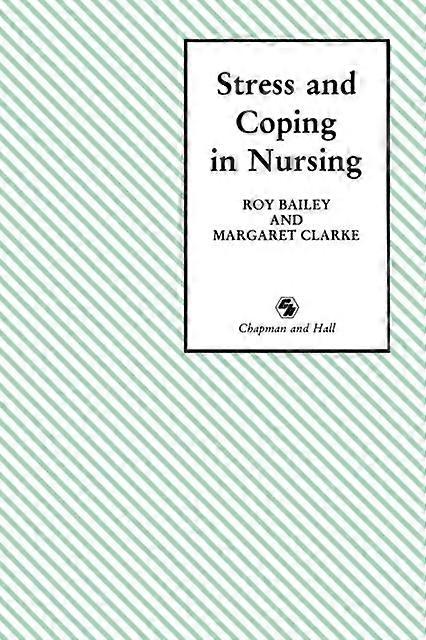 Stress & Coping In Nursing - Roy Bailey - Paperback - en Book