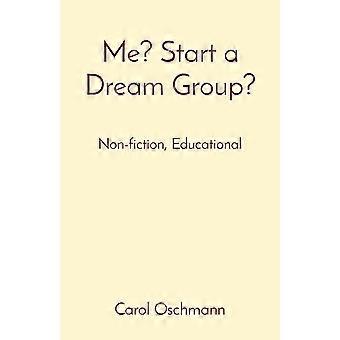 Me start a dream group non-fiction, educational