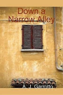Down a Narrow Alley
