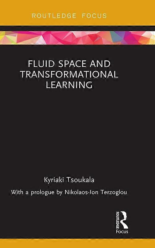 Fluid Space And Transformational Learning