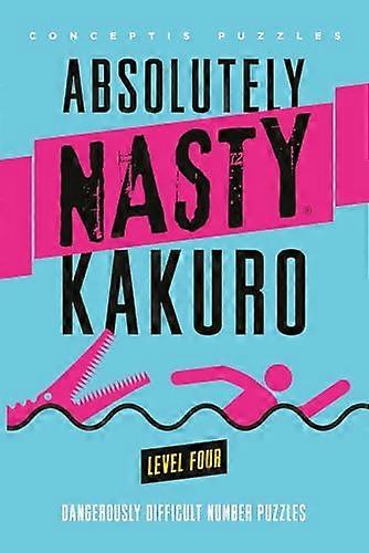 Absolutely Nasty (R) Kakuro Level Four