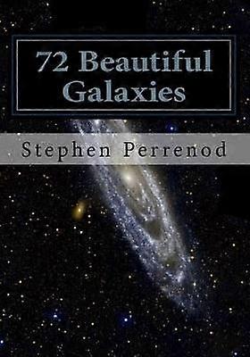 72 Beautiful Galaxies