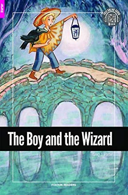 The Boy And The Wizard Foxton Reader Starter Level 300 Headwords A1 With Free O by Greg J. Porter Paperback Book