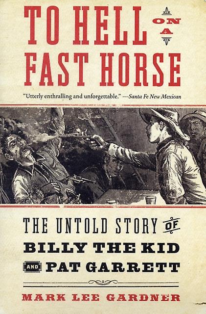 To Hell On A Fast Horse