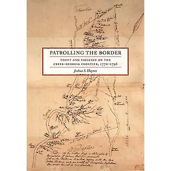 Patrolling The Border - Joshua S. Haynes