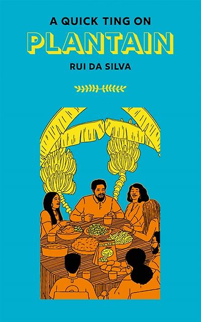 A Quick Ting On Plantain by Rui Da Silva Paperback Book