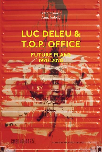Luc Deleu &amp T.o.p. Office by Anne T.O.P. Office Judong Paperback