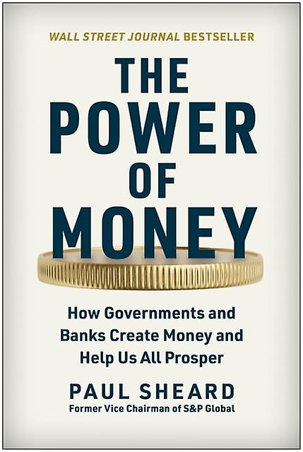 The Power Of Money by Paul Sheard Hardback Book