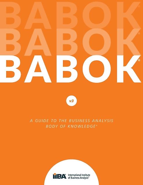 Guide To Business Analysis Body Of Knowledge Babok Guide by IIBY Paperback Book