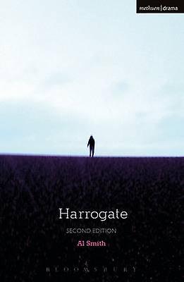 Harrogate - Modern Plays - Al Smith - Plays, playscripts - Bloomsbury Publishing PLC - Paperback