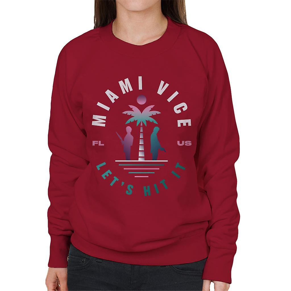 Miami Vice FL US Lets Hit It Women's Sweatshirt