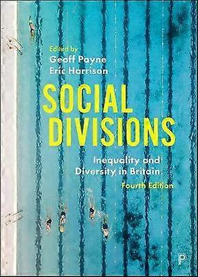 Social Divisions - Inequality and Diversity in Britain