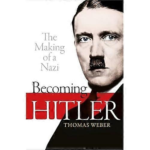 Becoming Hitler