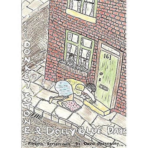 The Donkey Stone & Dolly Blue Days