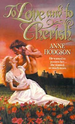 To Love and To Cherish