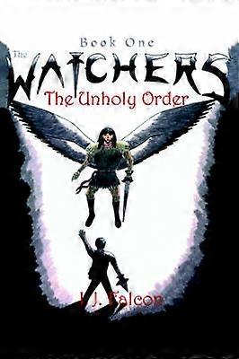 The WATCHERS The Unholy Order