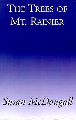 The Trees of Mt. Ranier
