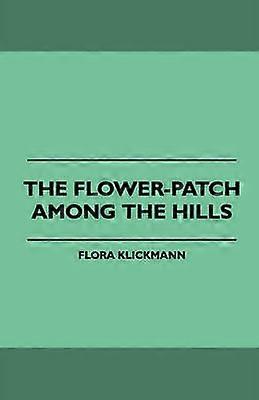 The FlowerPatch Among the Hills