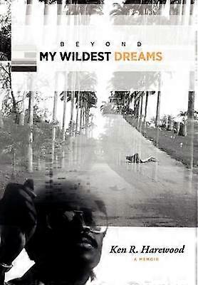 Beyond My Wildest Dreams