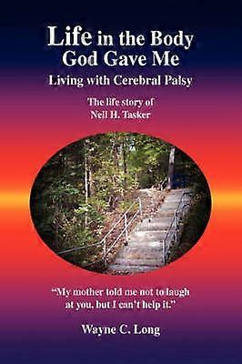 Life in the Body God Gave Me