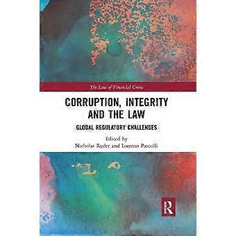 Corruzione, integrità e diritto: sfide normative globali - Taylor & Francis Ltd - Copertina flessibile - en Book