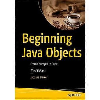 Einführung in Java-Objekte: Von den Konzepten zum Code – Jacquie Barker