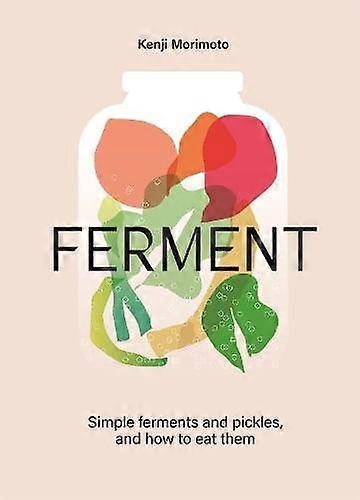 Ferment by Kenji Morimoto Hardback Book