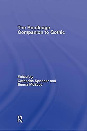The Routledge Companion to Gothic