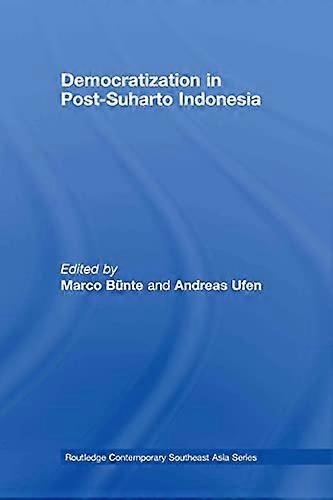 Democratization in Post Suharto Indonesia