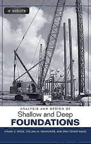 Analysis and Design of Shallow and Deep Foundations