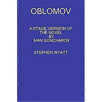 Oblomov - STEPHEN WYATT